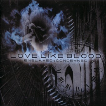 Love Like Blood - Enslaved. Condemned - CD