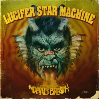 Lucifer Star Machine - The Devil's Breath - CD DIGIPAK