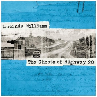 Lucinda Williams - The Ghosts Of Highway 20 - 2CD DIGISLEEVE