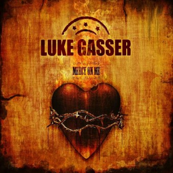 Luke Gasser - Mercy On Me - CD DIGIPAK
