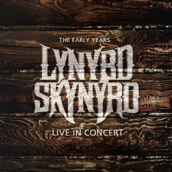 Lynyrd Skynyrd - The Early Years - Live In Concert - CD