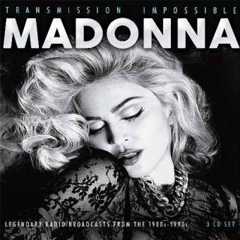 Madonna - Transmission Impossible (Radio Broadcasts) - 3CD DIGIPAK
