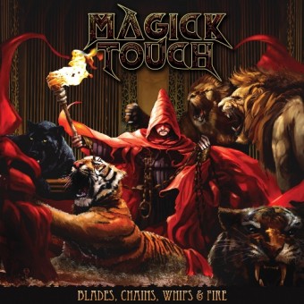 Magick Touch - Blades, Chains, Whips & Fire - CD DIGIPAK