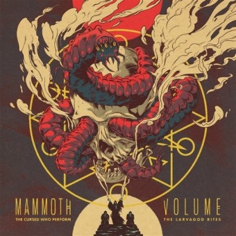 Mammoth Volume - The Cursed Who Perform The Lavargod Rites - LP