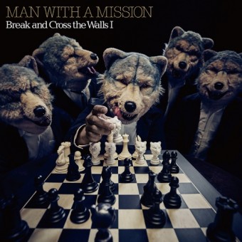Man With A Mission - Break And Cross The Walls I - CD