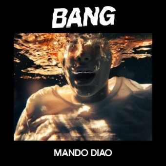 Mando Diao - Bang - CD DIGISLEEVE