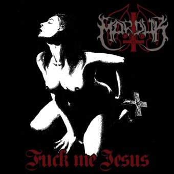 Marduk - Fuck Me Jesus - CD EP