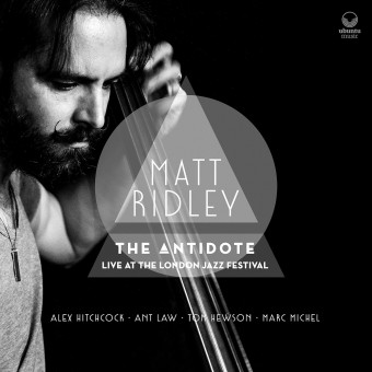 Matt Ridley - The Antidote: Live At The London Jazz Festival - CD DIGISLEEVE