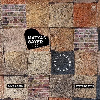 Matyas Gayer Trio - Westbourne Park - CD DIGIPAK