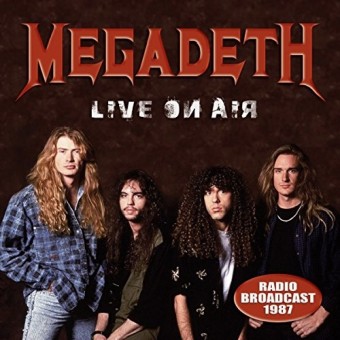 Megadeth - Live On Air (Legendary Radio Broadcast) - CD