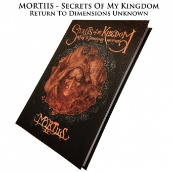 Mortiis - Secrets Of My Kingdom : Return To Dimensions Unknown - BOOK