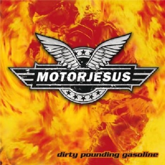 Motorjesus - Dirty Pounding Gasoline - CD