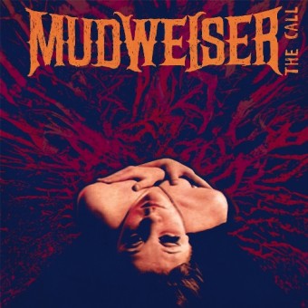 Mudweiser - The Call - CD