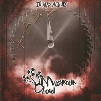 Mushroom Cloud - In Mad Minute - CD