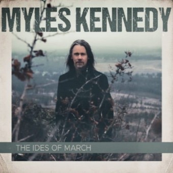 Myles Kennedy - The Ides Of March - DOUBLE LP GATEFOLD