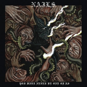 Nails - You Will Never Be One Of Us - CD
