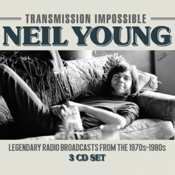 Neil Young - Transmission Impossible (Radio Broadcasts) - 3CD DIGIPAK