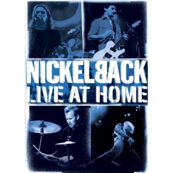Nickelback - Live at home - DVD