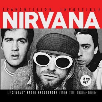 Nirvana - Transmission Impossible (Radio Broadcasts) - 3CD DIGIPAK