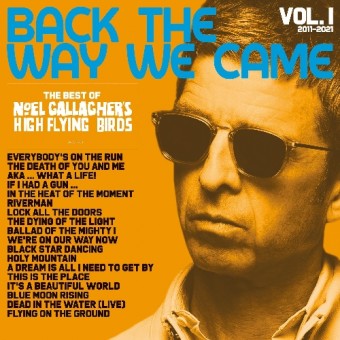 Noel Gallagher's High Flying Birds - Back The Way We Came: Vol. 1 (2011 - 2021) - DOUBLE LP GATEFOLD COLOURED