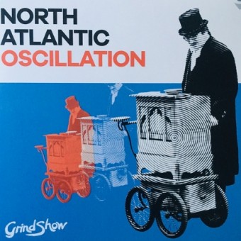 North Atlantic Oscillation - Grind Show - CD DIGIPAK