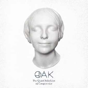 Oak - The Quiet Rebellion Of Compromise - CD DIGIPAK
