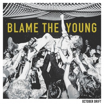October Drift - Blame The Young - CD DIGIPAK