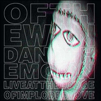 Of The Wand And The Moon - Live at the Lodge of Imploded Love - CD + DVD Digipak