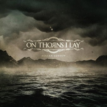 On Thorns I Lay - Aegean Sorrow - CD DIGIPAK