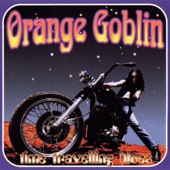 Orange Goblin - Time Travelling Blues - CD