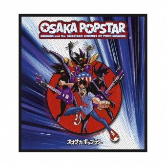 Osaka Popstar - American Legends Of Punk - Patch