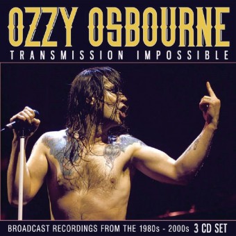 Ozzy Osbourne - Transmission Impossible (Broadcast Recordings) - 3CD