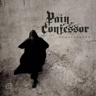 Pain Confessor - Incarcerated - CD