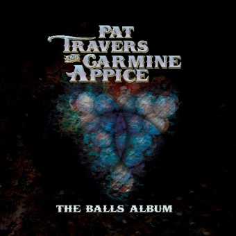Pat Travers And Carmine Appice - The Balls Album - LP Gatefold
