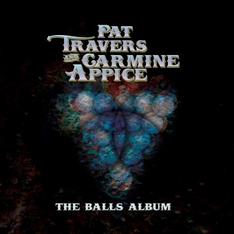 Pat Travers And Carmine Appice - The Balls Album - LP Gatefold Coloured
