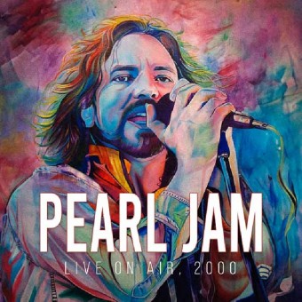 Pearl Jam - Live On Air 2000 (Radio Broadcast Recording) - LP COLOURED