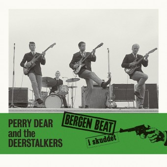 Perry Dear & The Deerstalkers - Bergen Beat I Skuddet - 7" vinyl