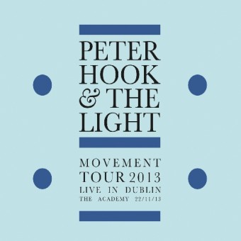 Peter Hook & The Light - Movement Tour 2013 - Live In Dublin - CD DIGIPAK