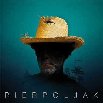 Pierpoljak - Chapeau De Paille - CD