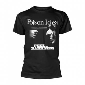 Poison Idea - Feel The Darkness - T-shirt (Men)
