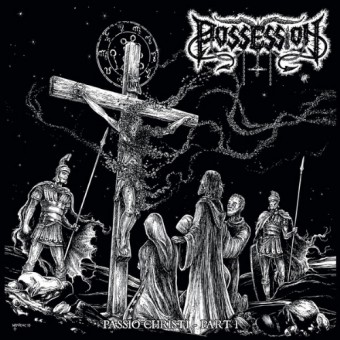 Possession - Spite - Passio Christi - Part I / (Beyond The) Witch's Spell - LP