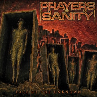 Prayers Of Sanity - Face Of The Unknown - CD DIGIPAK