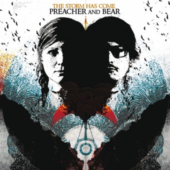 Preacher And Bear - The Storm Has Come - CD DIGISLEEVE