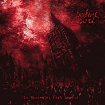 Profane Burial - The Rosewater Park Legend - CD DIGIPAK