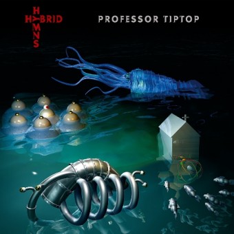 Professor Tiptop - Hybrid Hymns - CD