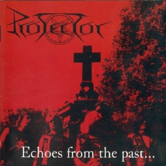 Protector - Echoes From The Past - CD