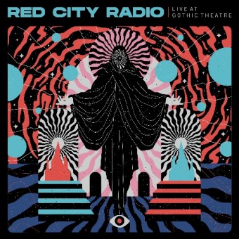 Red City Radio - Live At Gothic Theater - LP COLOURED