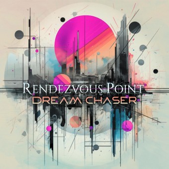 Rendezvous Point - Dream Chaser - CD