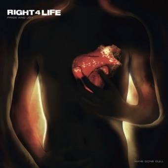 Right 4 Life - Pride And Joy... Have Gone Dull - LP Gatefold