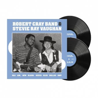 Robert Cray Band & Stevie Ray Vaughan - Old Jam, New Blood : Redux Club Dallas 1987 (Broadcast) - DOUBLE LP GATEFOLD